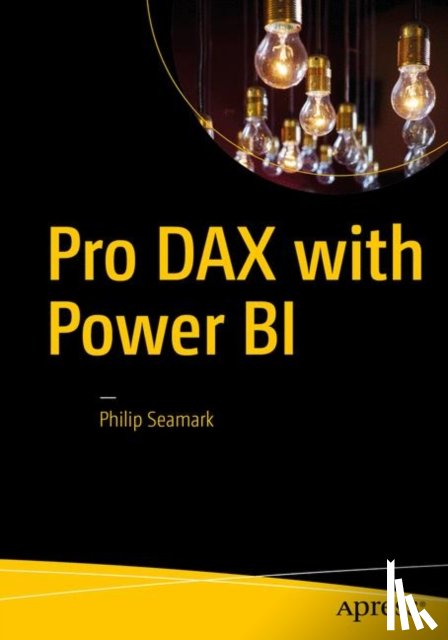 Seamark, Philip, Martens, Thomas - Pro DAX with Power BI