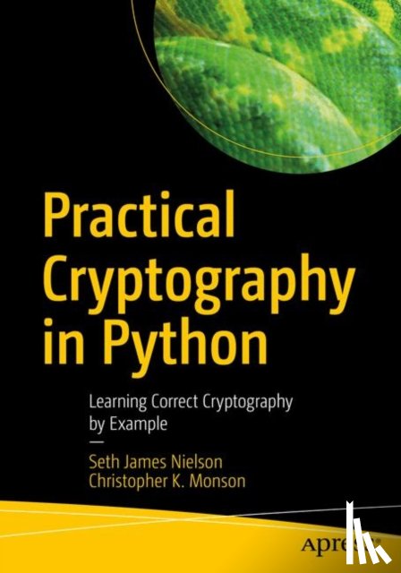 Nielson, Seth James, Monson, Christopher K. - Practical Cryptography in Python
