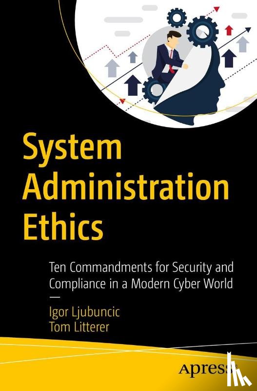 Ljubuncic, Igor, Litterer, Tom - System Administration Ethics