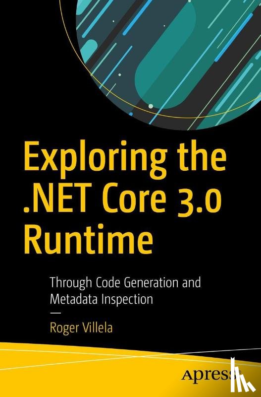 Villela, Roger - Exploring the .NET Core 3.0 Runtime