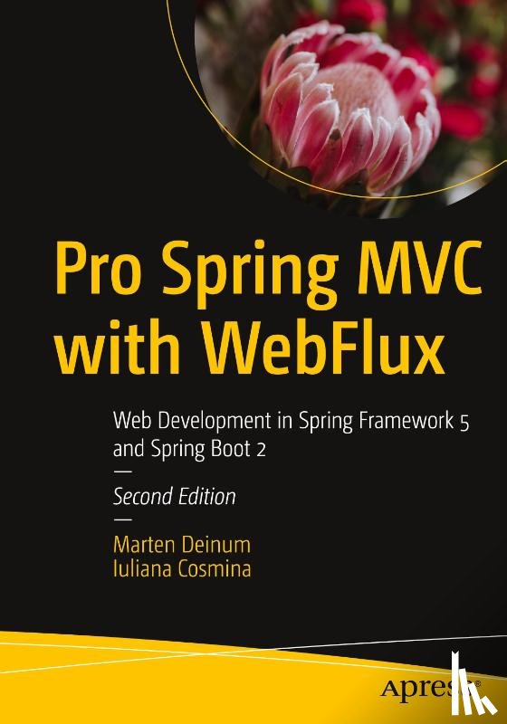 Deinum, Marten, Cosmina, Iuliana - Pro Spring MVC with WebFlux