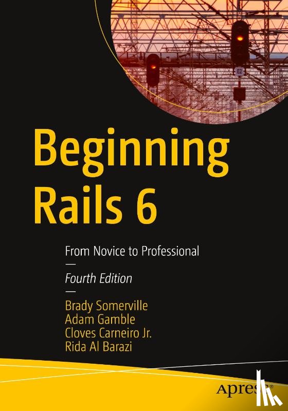 Somerville, Brady, Gamble, Adam, Carneiro Jr., Cloves, Al Barazi, Rida - Beginning Rails 6