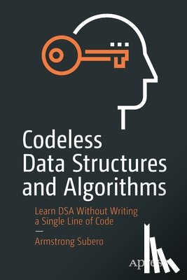 Subero, Armstrong - Codeless Data Structures and Algorithms