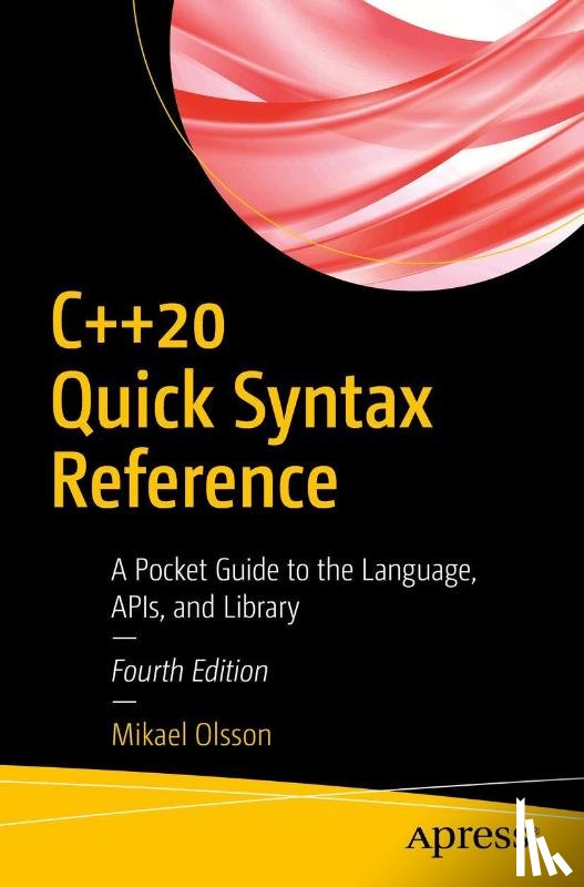 Olsson, Mikael - C++20 Quick Syntax Reference