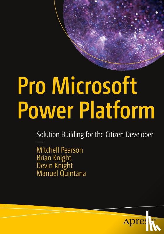 Pearson, Mitchell, Knight, Brian, Knight, Devin, Quintana, Manuel - Pro Microsoft Power Platform