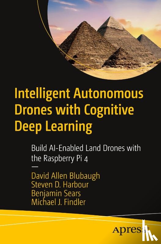 Blubaugh, David Allen, Harbour, Steven D., Sears, Benjamin, Findler, Michael J. - Intelligent Autonomous Drones with Cognitive Deep Learning