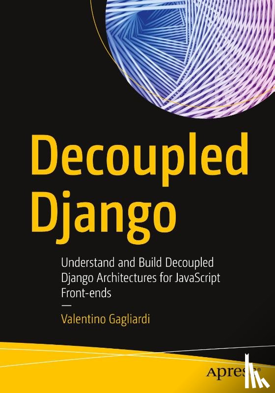 Gagliardi, Valentino - Decoupled Django