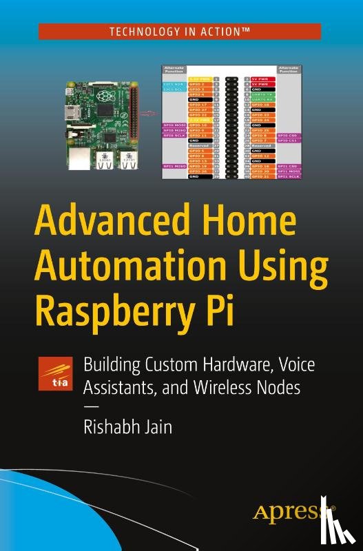 Jain, Rishabh - Advanced Home Automation Using Raspberry Pi