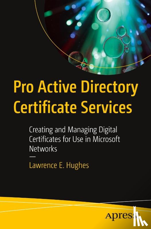 Hughes, Lawrence E. - Pro Active Directory Certificate Services
