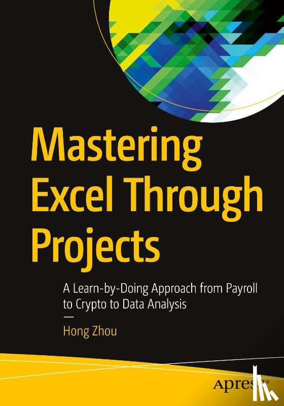 Zhou, Hong - Mastering Excel Through Projects