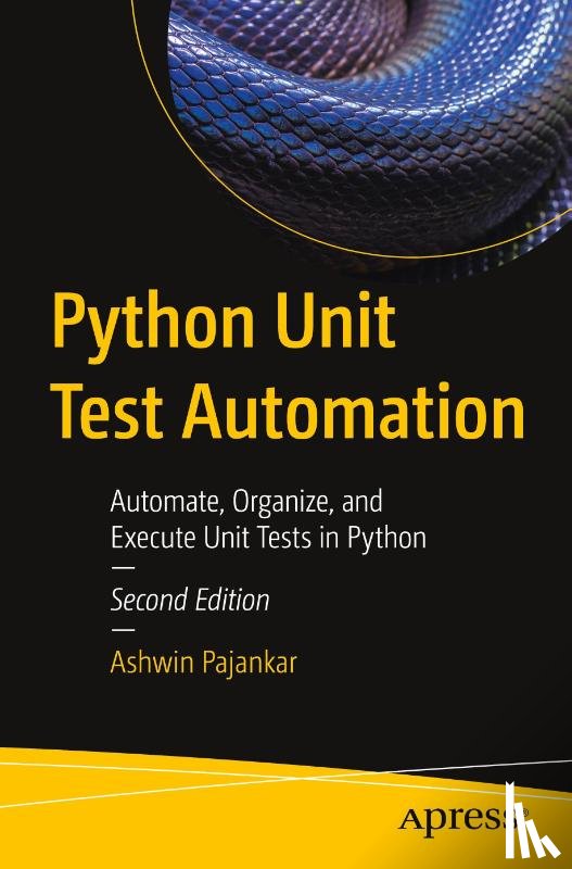 Pajankar, Ashwin - Python Unit Test Automation