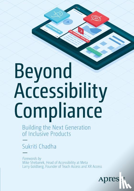 Chadha, Sukriti - Beyond Accessibility Compliance