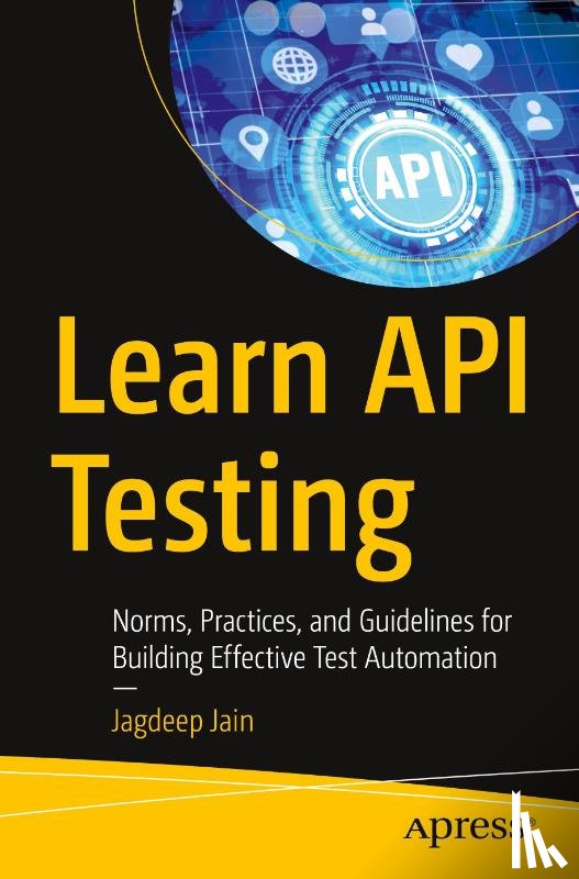 Jain, Jagdeep - Learn API Testing