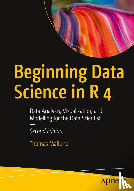 Mailund, Thomas - Beginning Data Science in R 4