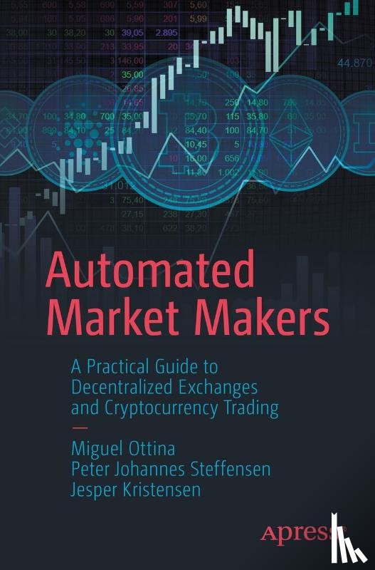 Ottina, Miguel, Steffensen, Peter Johannes, Kristensen, Jesper - Automated Market Makers