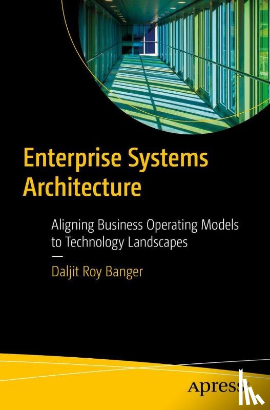 Banger, Daljit Roy - Enterprise Systems Architecture