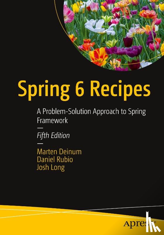 Deinum, Marten, Rubio, Daniel, Long, Josh - Spring 6 Recipes