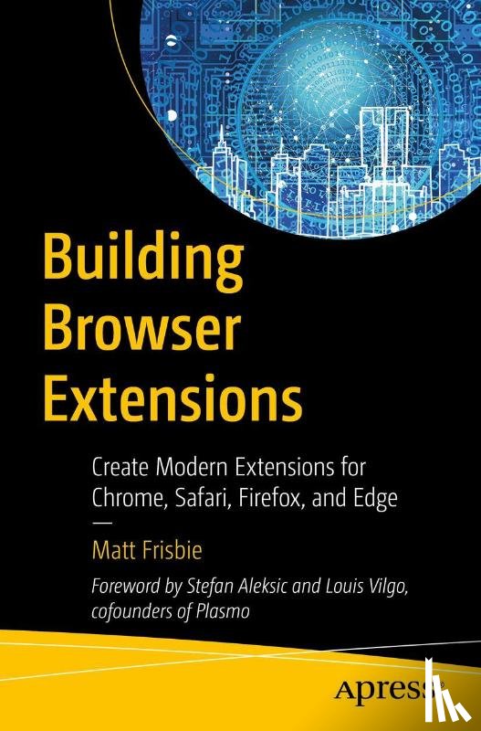 Frisbie, Matt - Building Browser Extensions