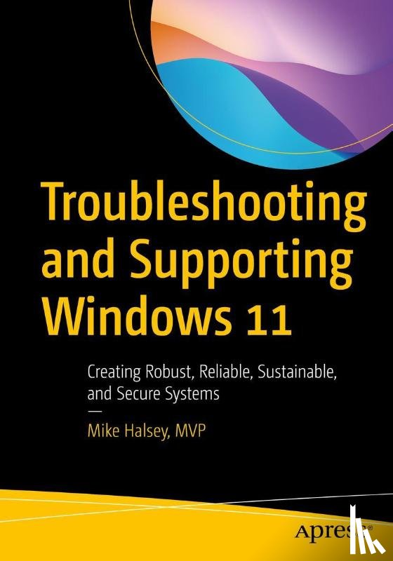 Halsey, Mike - Troubleshooting and Supporting Windows 11