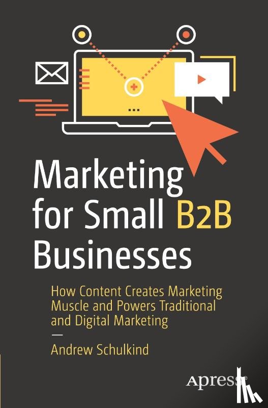 Schulkind, Andrew - Marketing for Small B2B Businesses