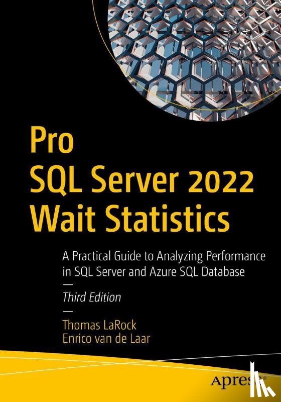 LaRock, Thomas, van de Laar, Enrico - Pro SQL Server 2022 Wait Statistics