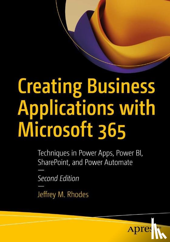 Rhodes, Jeffrey M. - Creating Business Applications with Microsoft 365