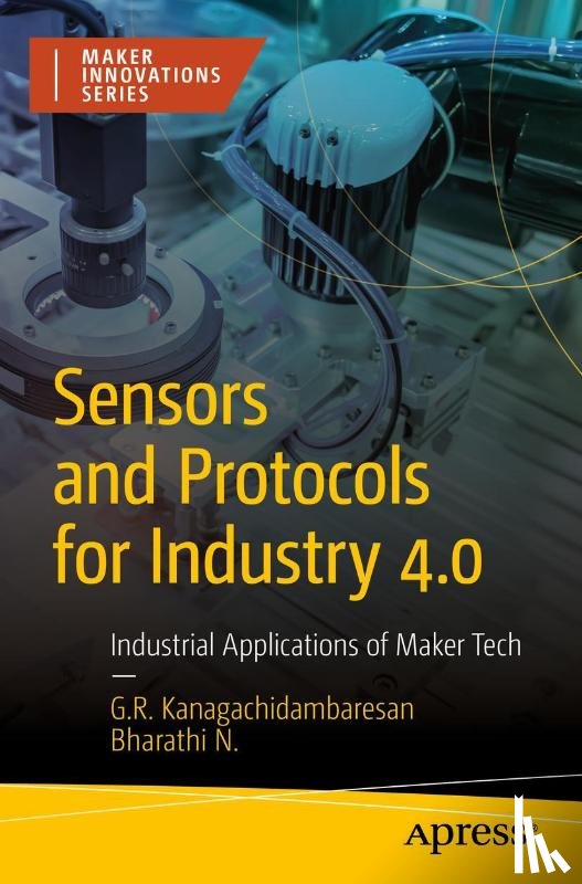 Kanagachidambaresan, G. R., N, Bharathi - Sensors and Protocols for Industry 4.0