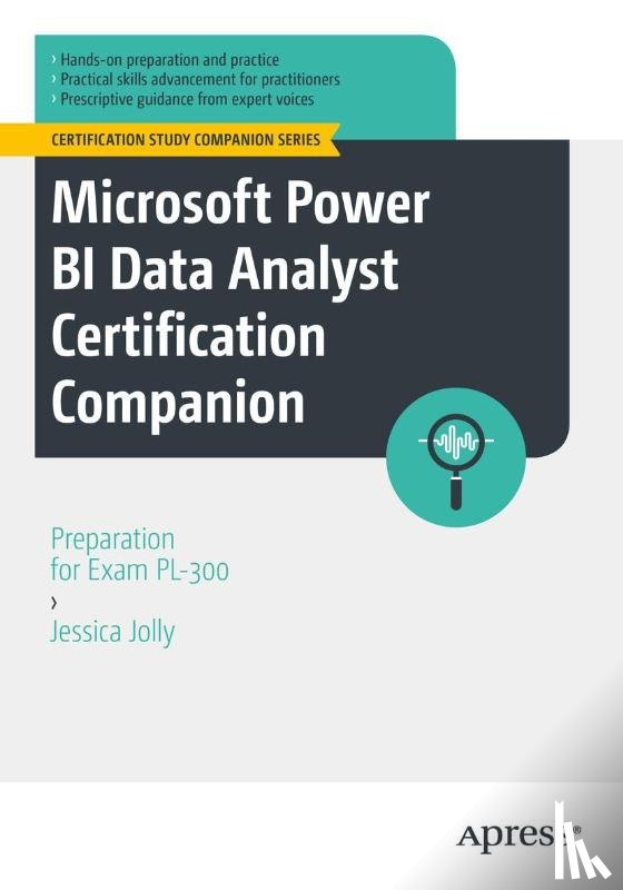 Jolly, Jessica - Microsoft Power BI Data Analyst Certification Companion