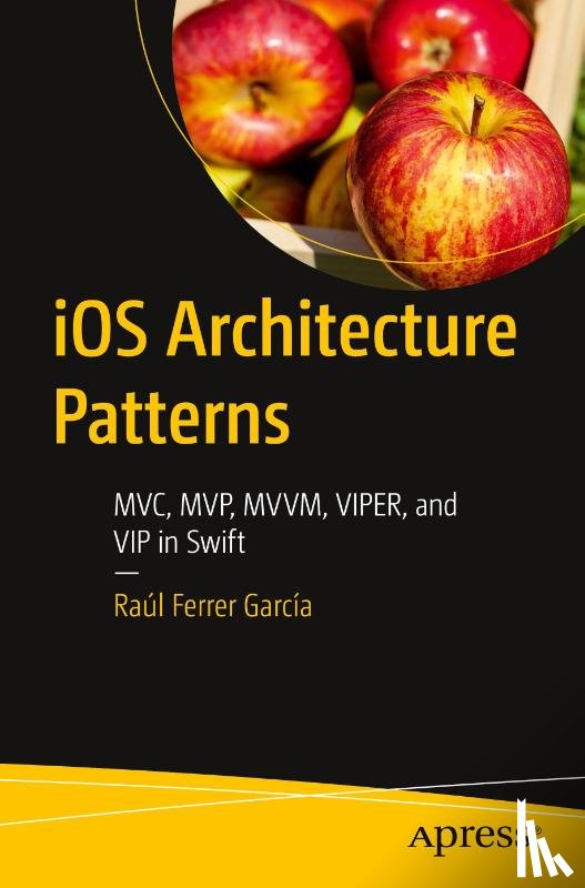 Garcia, Raul Ferrer - iOS Architecture Patterns