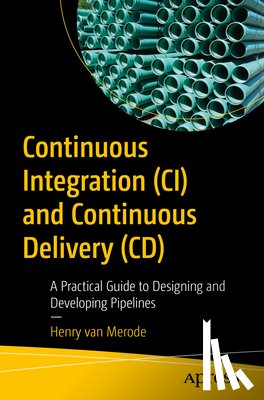 van Merode, Henry - Continuous Integration (CI) and Continuous Delivery (CD)