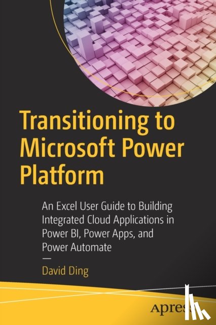 Ding, David - Transitioning to Microsoft Power Platform