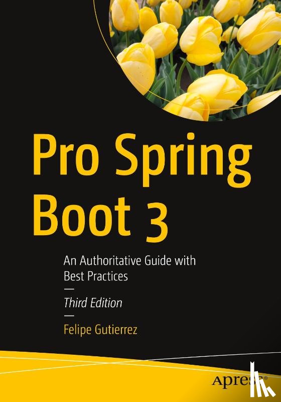 Gutierrez, Felipe - Pro Spring Boot 3