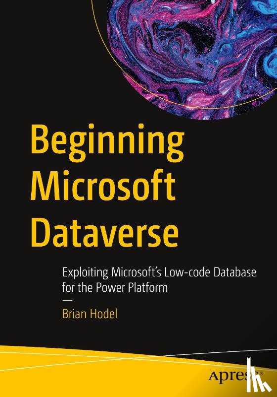 Hodel, Brian - Beginning Microsoft Dataverse