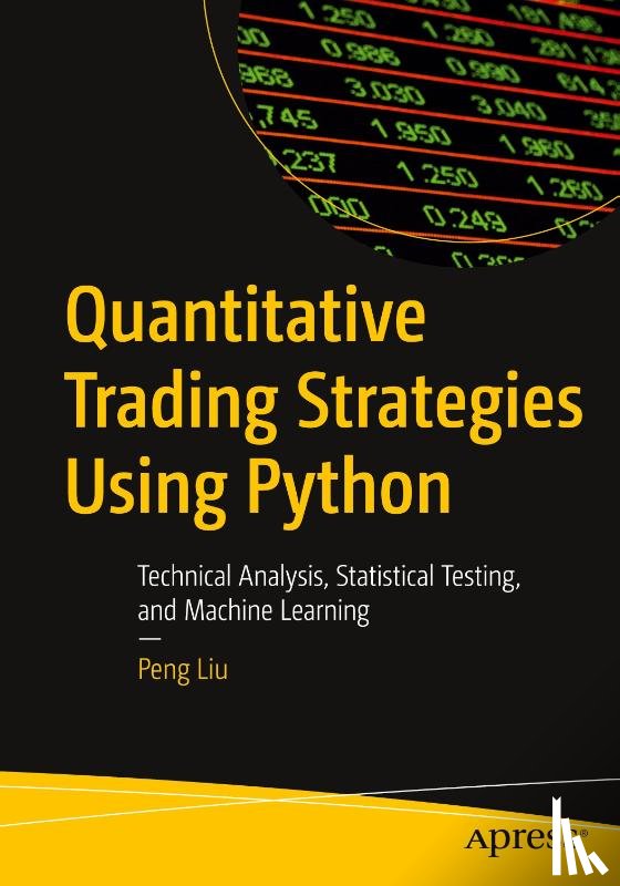 Liu, Peng - Quantitative Trading Strategies Using Python