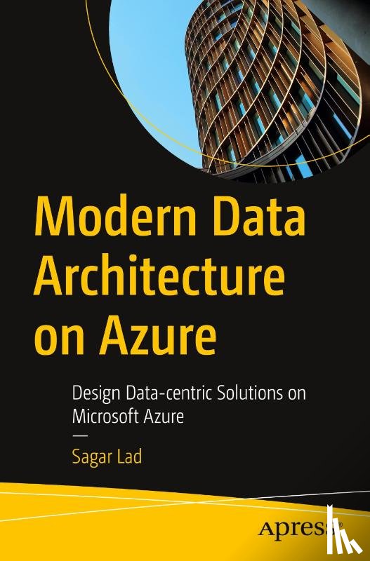 Lad, Sagar - Modern Data Architecture on Azure