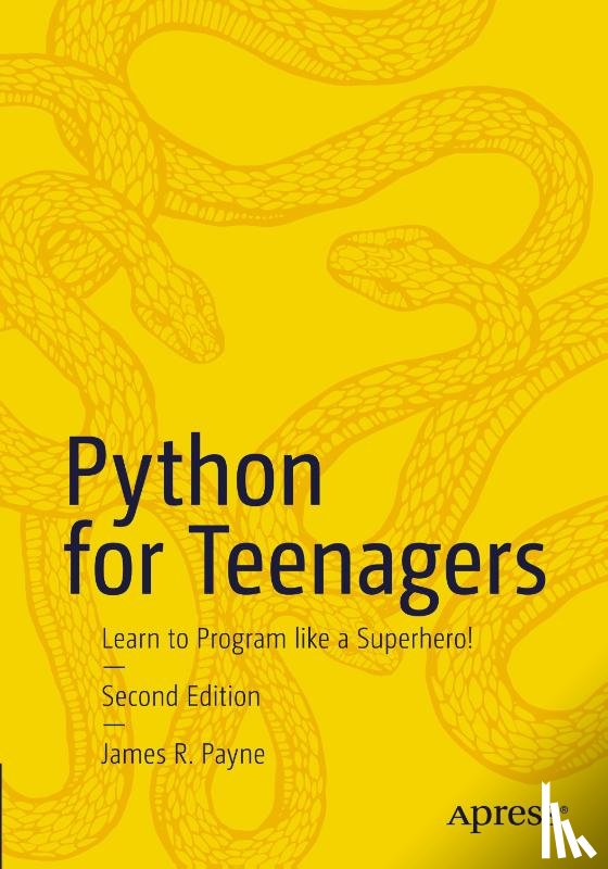 Payne, James R. - Python for Teenagers
