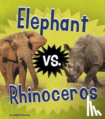 Thomas, Isabel - Elephant vs. Rhinoceros