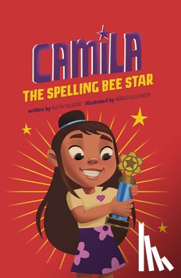Salazar, Alicia - CAMILA THE SPELLING BEE STAR