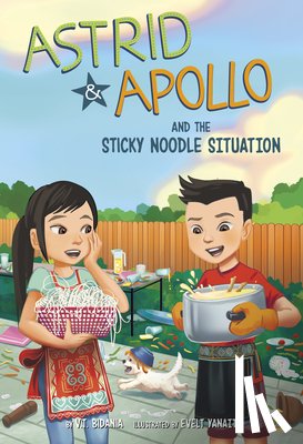 Bidania, V. T. - Astrid and Apollo and the Sticky Noodle Situation