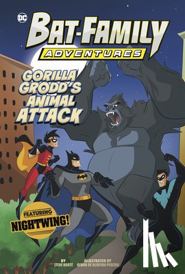 Korté, Steve - Gorilla Grodd's Animal Attack: Featuring Nightwing!
