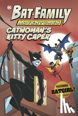 Korté, Steve - Catwoman's Kitty Caper: Featuring Batgirl!