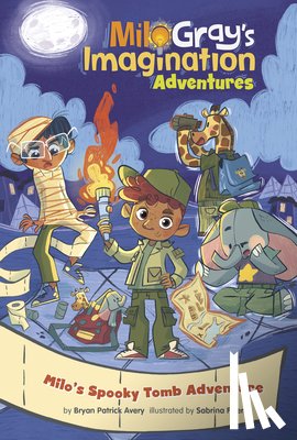 Avery, Bryan Patrick - Milo's Spooky Tomb Adventure