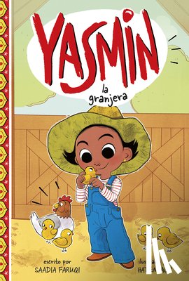 Faruqi, Saadia - Yasmin La Granjera