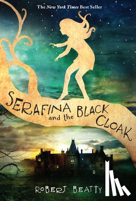 Beatty, Robert - Serafina and the Black Cloak