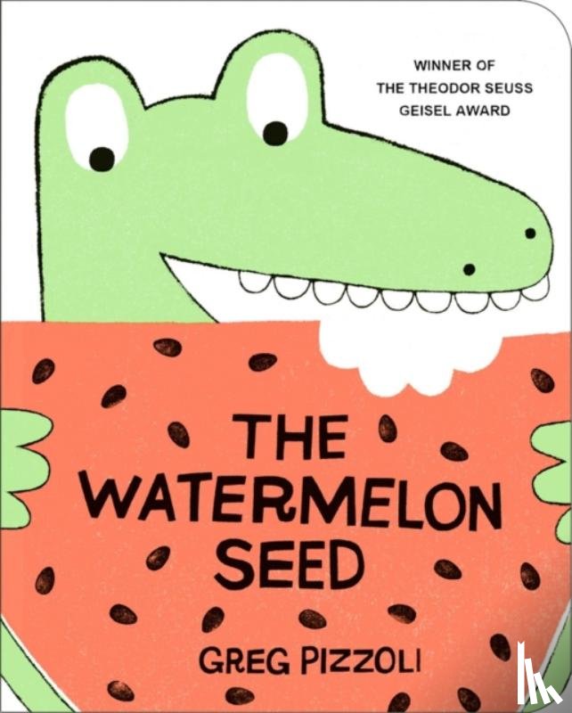 Pizzoli, Greg - The Watermelon Seed