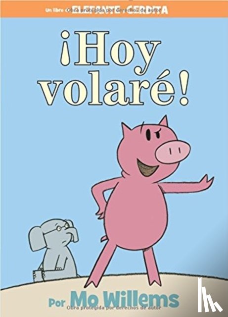 Willems, Mo - !Hoy volare! (Spanish Edition)