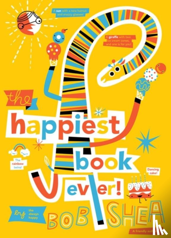 Shea, Bob - The Happiest Book Ever