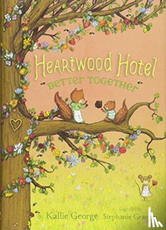 George, Kallie - Heartwood Hotel, Book 3 Better Together (Heartwood Hotel, Book 3)