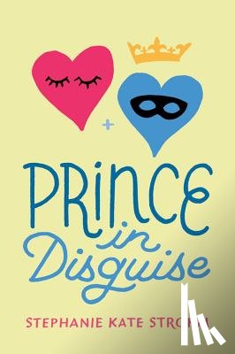 Strohm, Stephanie Kate - Prince in Disguise