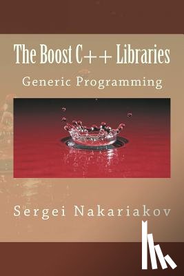 Nakariakov, Sergei - The Boost C++ Libraries: Generic Programming